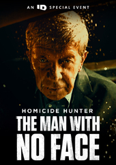 Homicide Hunter: The Man with No Face